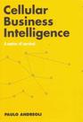Cellular Business Intelligence: A Matter Of Survival