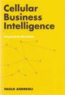 Cellular Business Intelligence: Uma Questão de Sobrevivencia - SA EDITORA