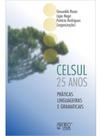 Celsul 25 anos - práticas linguageiras e gramáticais