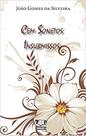 Cem Sonetos Insubmissos (lacrado) - Travassos