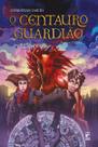 Centauro Guardião, O Centauro Guardião, O