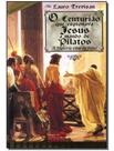 Centuriao Espionava Jesus M.pilatos