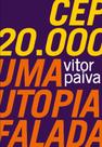 Cep 20.000 - Uma Utopia Falada - NUMA Cep 20.000 - Uma Utopia Falada - NUMA