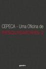 Cepeca - uma oficina de pesquisatores 2