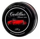 Cera Cadillac Cleaner Wax 150g Limpeza Brilho .ca150g