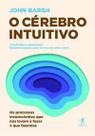 Cérebro Intuitivo, O