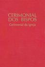 Cerimonial dos bispos - cerimonial da igreja - - PAULUS