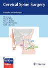 CERVICAL SPINE SURGERY, Autor: BAAJ / ALI A. BAAJ, KHOI D. THAN, SALEH S. BAEESA, GANESH M. SHANKAR, ALAN H. DANIELS CERVICAL SPINE SURGERY, Autor: BAAJ / ALI A. BAAJ, KHOI D. THAN, SALEH S. BAEESA, GANESH M. SHANKAR, ALAN H. DANIELS
