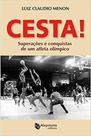 Cesta Superações e Conquista de um Atleta Olímpico
