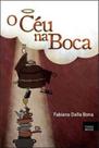 Ceu na boca, o