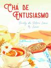 Chá de entusiasmo