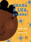 Chama a Lua, Ayana Chama a Lua, Ayana