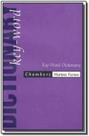 Chambers Dictionary Key-word paperback Chambers Chambers Dictionary Key-word paperback Chambers