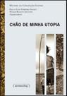Chao de minha utopia Chao de minha utopia