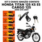 Chave Ignição Contato Honda Titan 125 Ks Es / Cargo 125 2000 Até 2001 KIT 5