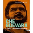 Che guevara e a luta revolucionária na bolívia - BOITEMPO EDITORIAL