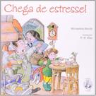 Chega de estresse!