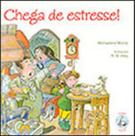 Chega de estresse!