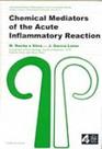 Chemical Mediators Of The Acute Inflammatory Reaction