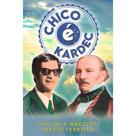 Chico é Kardec - LEEPP
