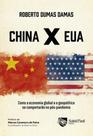 China x eua como a economia global e a geopolítica se comportarão no pós-pandemia - SAINT PAUL China x eua como a economia global e a geopolítica se comportarão no pós-pandemia - SAINT PAUL