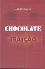 Chocolate -traicao