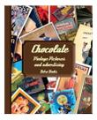 Chocolate - Vintage Pictures And Advertising