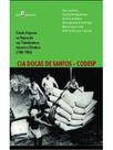 Cia docas de santos e codesp