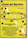 Ciclos em Revista: Avaliação, Desejos, Vozes, Diálogos e Processo - Vol.4