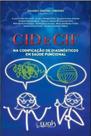 Cid e cif na codificação de diagnósticos em saúde funcional