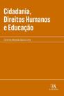 Cidadania, direitos humanos e educacao - ALMEDINA BRASIL Cidadania, direitos humanos e educacao - ALMEDINA BRASIL