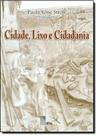 Cidade, Lixo e Cidadania - EDUFAL - EDITORA DA UNIVERSIDA - FUNDEPES Cidade, Lixo e Cidadania - EDUFAL - EDITORA DA UNIVERSIDA - FUNDEPES