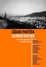 Cidade Partida 30 Anos Depois - Reflexões Sobre a Obra de Zuenir Ventura