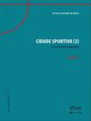 Cidade sportiva (2) - vol. 1