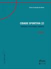 Cidade sportiva (2) - vol. 3 Cidade sportiva (2) - vol. 3
