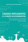 Cidades Inteligentes e a Função Socioambiental