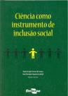 Ciência - Como Instrumento De Inclusão Social - Embrapa