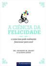 Ciencia Da Felicidade - 01Ed