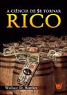 Ciência De Se Tornar Rico, A - Isis Ciência De Se Tornar Rico, A - Isis