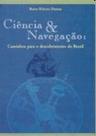Ciencia e navegacao - caminhos para o descobrimento do brasil Ciencia e navegacao - caminhos para o descobrimento do brasil