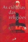 Ciencias Das Religioes, As - Paulus - - LC Ciencias Das Religioes, As - Paulus - - LC