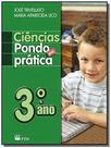 Ciências Pondo em Prática - 3º Ano