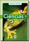 Ciências: Vida, Ambiente e Cotidiano - 7 Ano - 6 Série