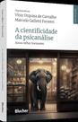 Cientificidade da psicanalise - novos velhos horiz Cientificidade da psicanalise - novos velhos horiz