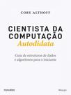 Cientista da computação autodidata Cientista da computação autodidata