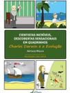 Cientistas Incríveis, Descobertas Sensacionais em Quadrinhos: Charles Darwin e a Evolução Cientistas Incríveis, Descobertas Sensacionais em Quadrinhos: Charles Darwin e a Evolução