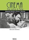 Cinema: Da Letra Á Tela