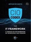 Cio codex - the it framework
