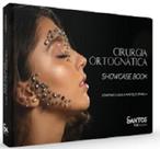 CIRURGIA ORTOGNÁTICA - SHOWCASE BOOK - Santos Publicações CIRURGIA ORTOGNÁTICA - SHOWCASE BOOK - Santos Publicações
