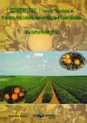 Citricultura Laranja: Tecnologia de Produção, Pós-Colheita, Industrialização e Comercialização - Livro Completo